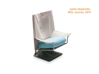 paolo deganello,
AEO, cassina, 1973
 