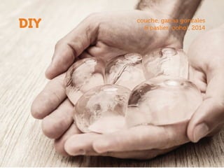 DIY couche, garcia gonzales
& paslier, ooho!, 2014
 