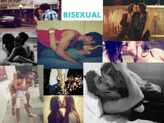 BISEXUAL
 