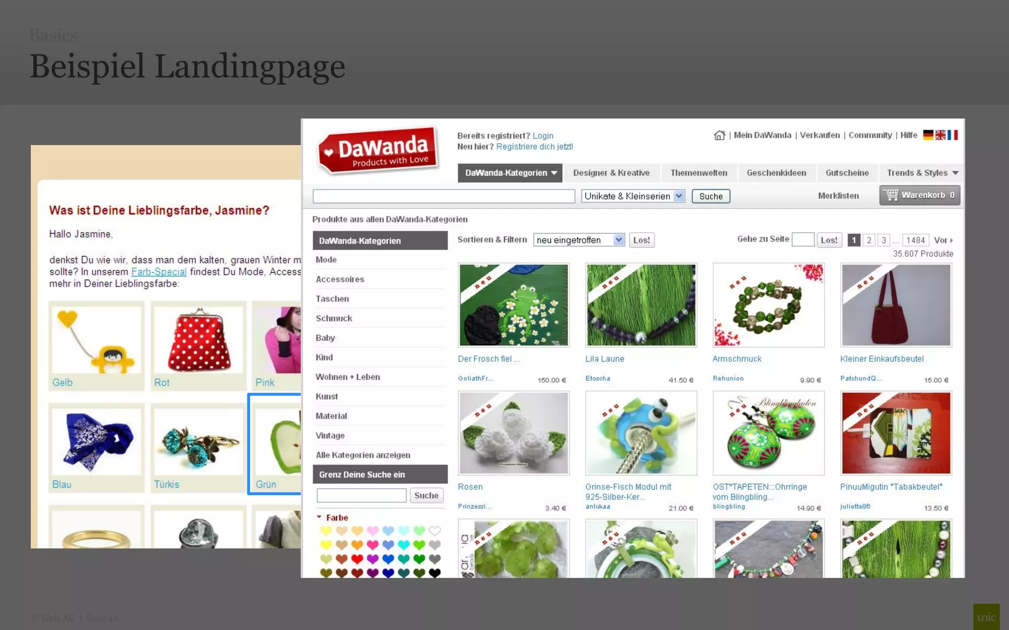 Basics

Beispiel Landingpage




© Unic AG | Seite 40
 
