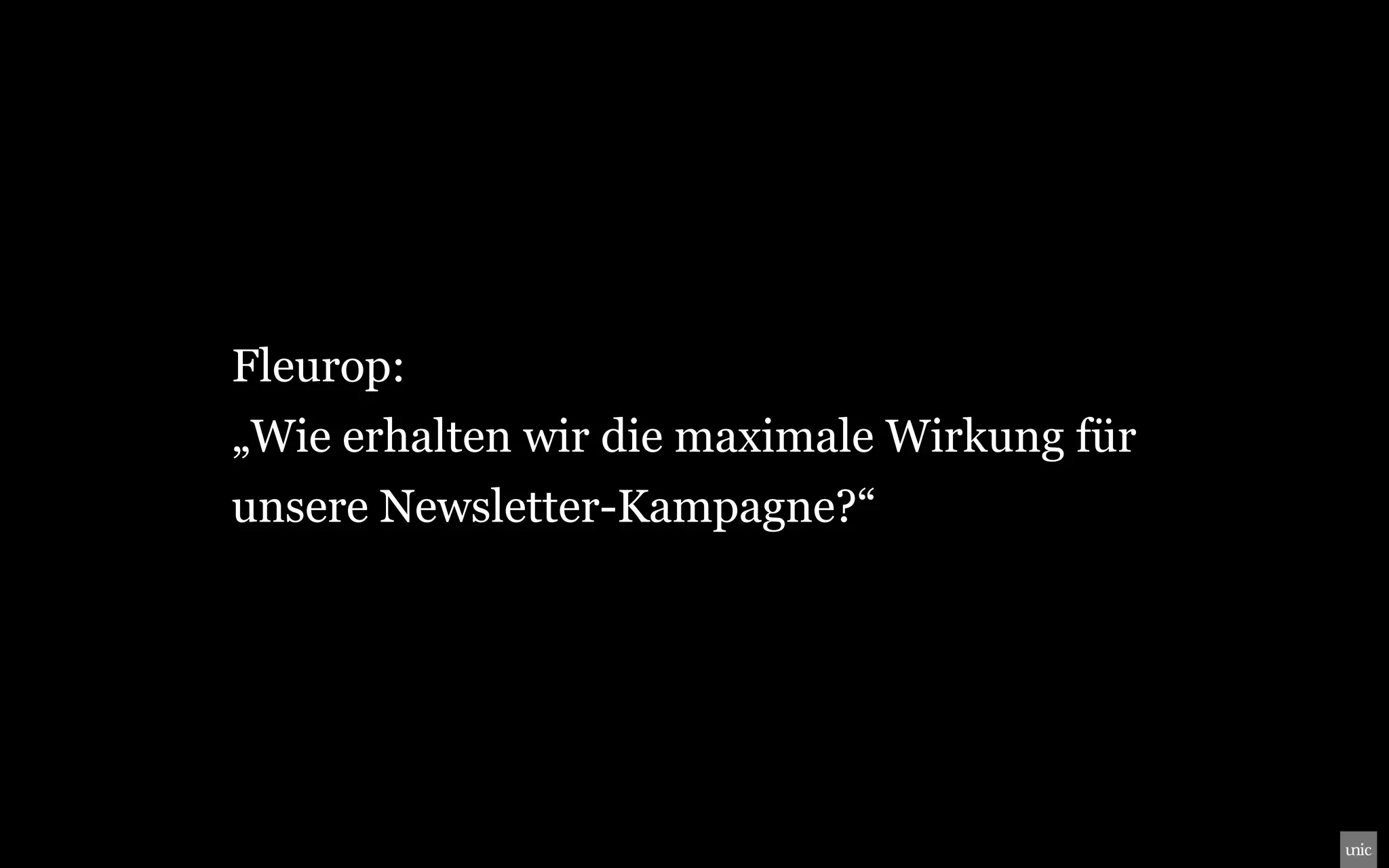 Fleurop:
„Wie erhalten wir die maximale Wirkung für
unsere Newsletter-Kampagne?“
 