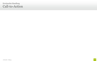 Erwünschte Handlung

Call-to-Action




© Unic AG | Seite 35
 