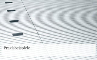 Praxisbeispiele
 