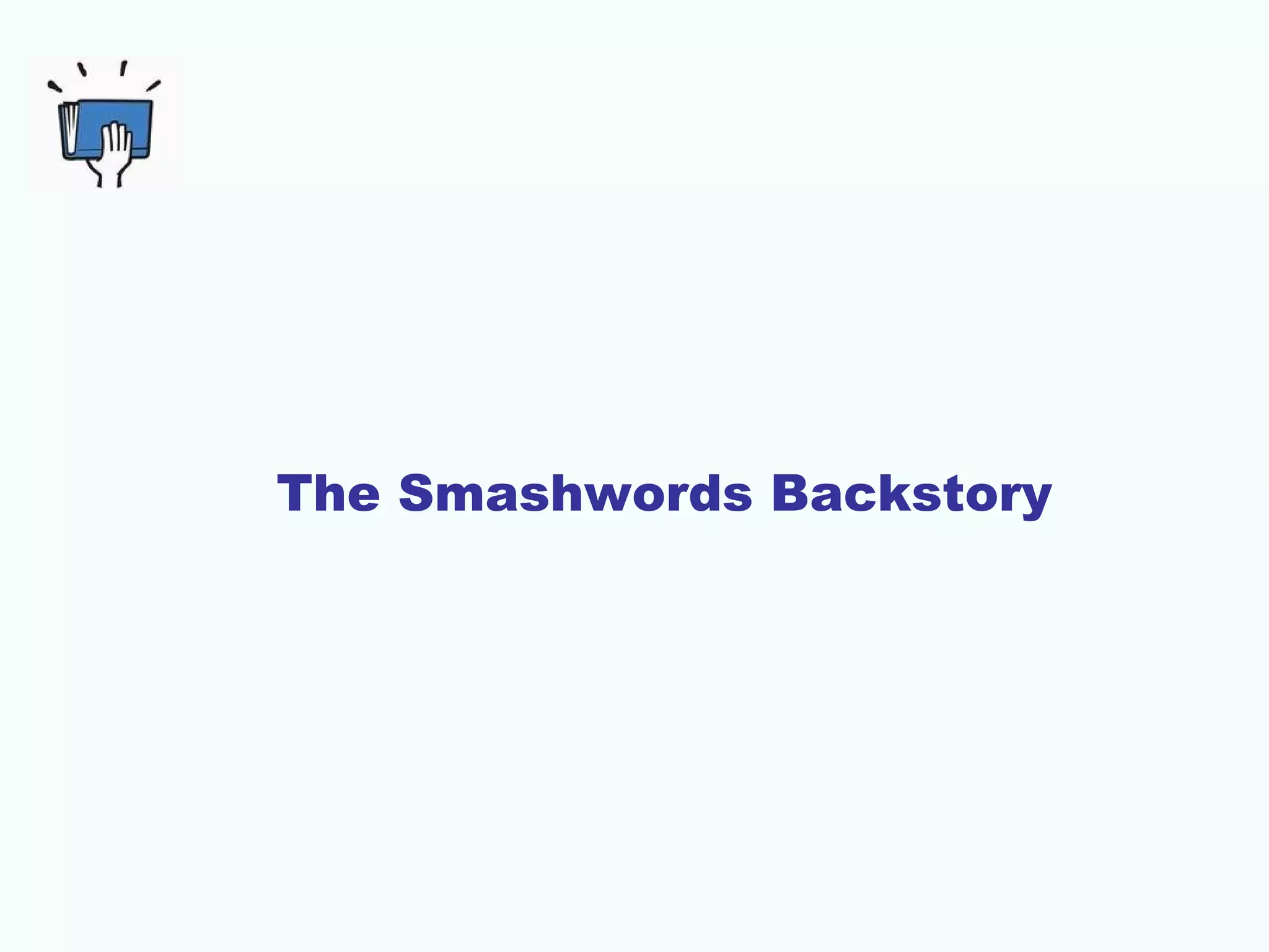 The Smashwords Backstory
 