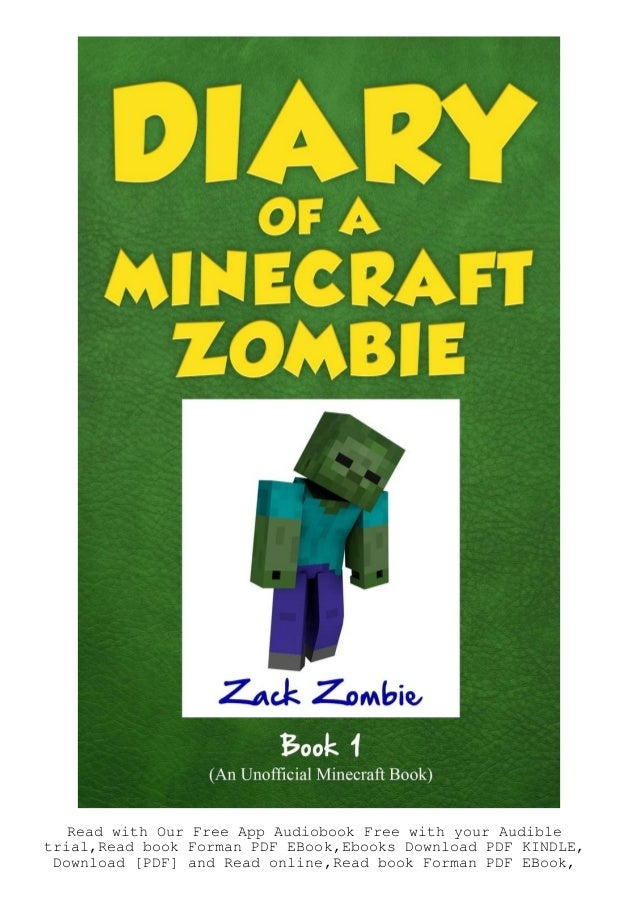 F R E E D O W N L O A D R E A D Diary Of A Minecraft Zombie Book