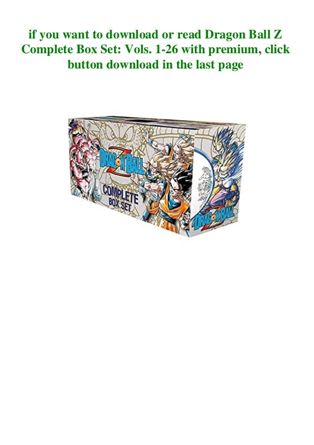 F R E E D O W N L O A D R E A D Dragon Ball Z Complete Box Set Vols