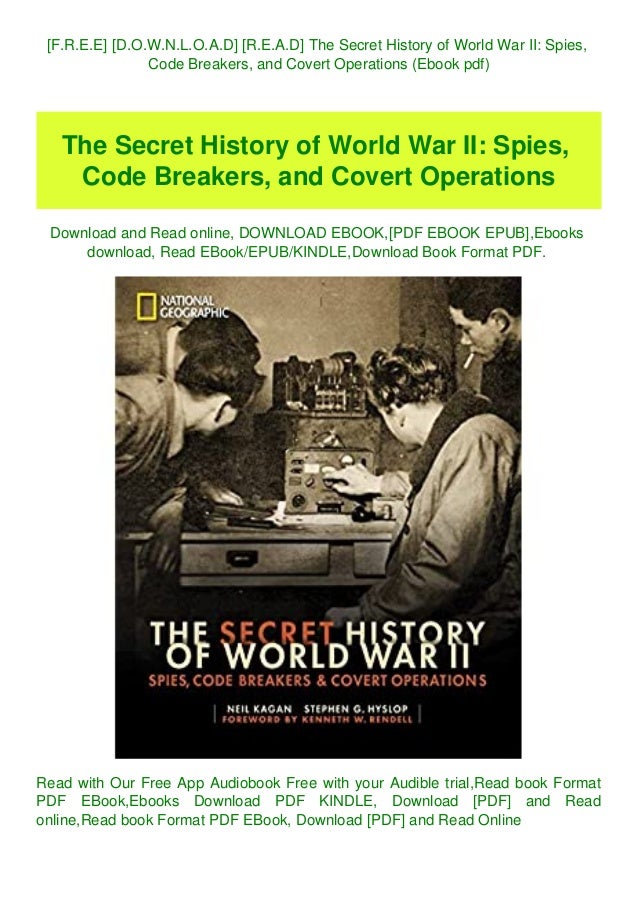 F R E E D O W N L O A D R E A D The Secret History Of World War F R E E D O W N L O A D R E A D The Secret History Of World War