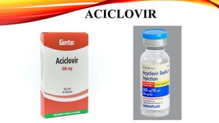 ACICLOVIR
 