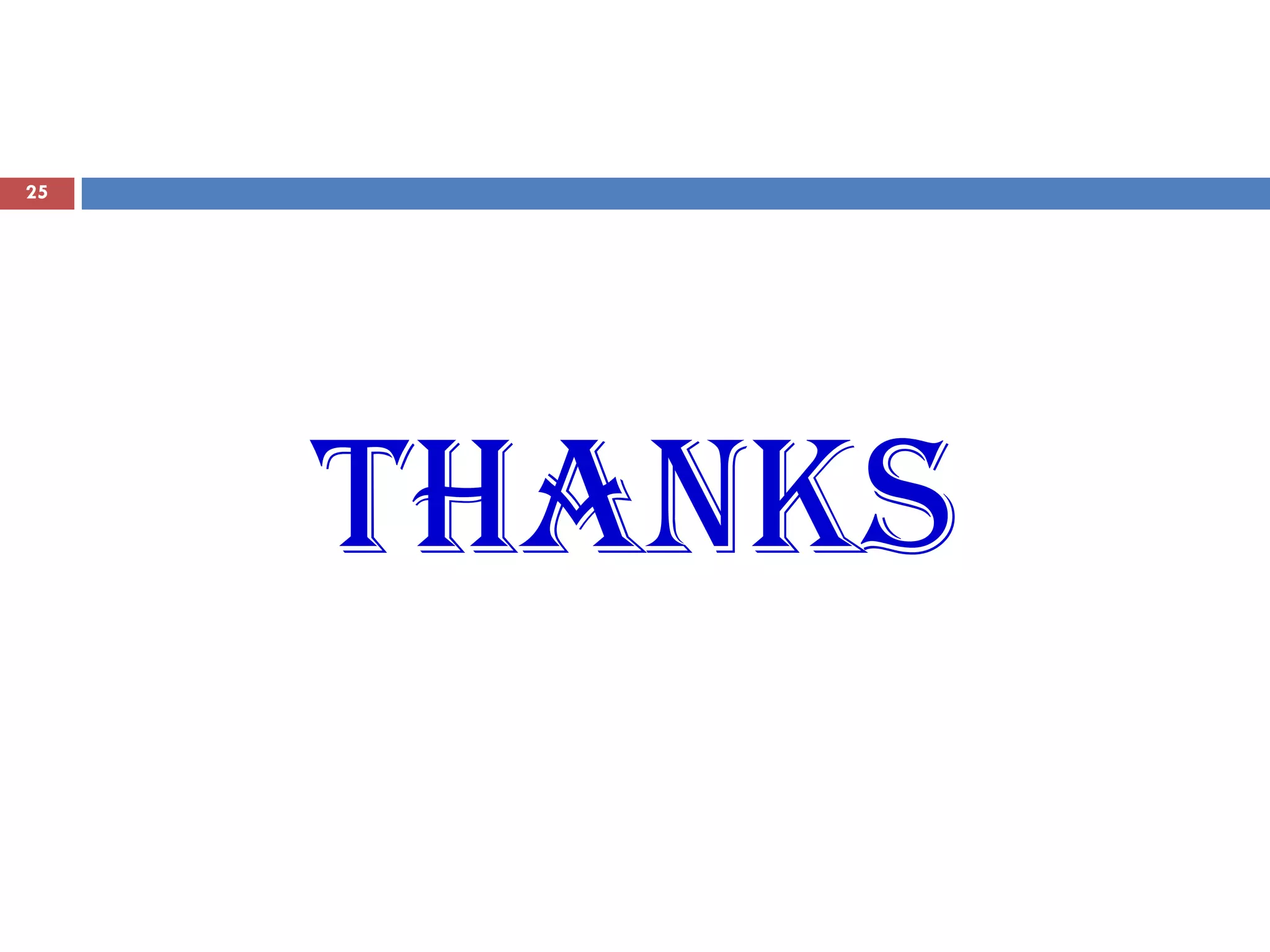 THANKS
25
 
