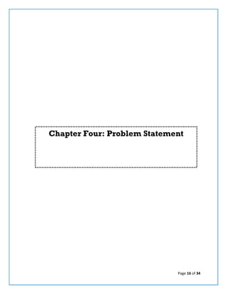 Page 16 of 34
Chapter Four: Problem Statement
 
