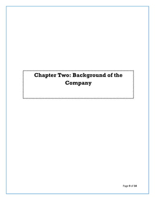 Page 9 of 34
Chapter Two: Background of the
Company
 