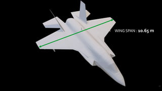 11
WING SPAN : 10.65 m
 
