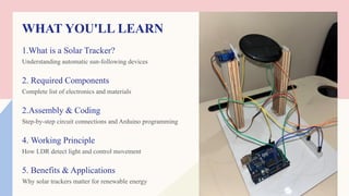 Automatic Solar Tracking System for better energy | PPTX