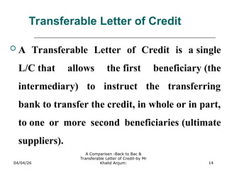 F-Differwnce between transferable and back to back LC | PPT
