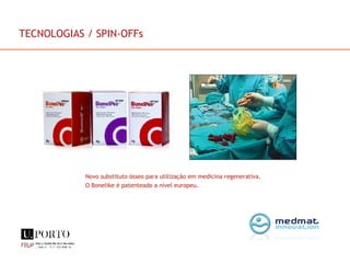 Novo substituto ósseo para utilização em medicina regenerativa.  O Bonelike é patenteado a nível europeu. TECNOLOGIAS / SPIN-OFFs 