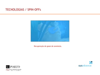 Recuperação de gases de anestesia. TECNOLOGIAS / SPIN-OFFs 