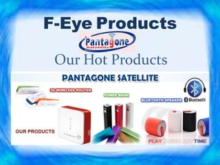 F-Eye Products
Our Hot Products
 