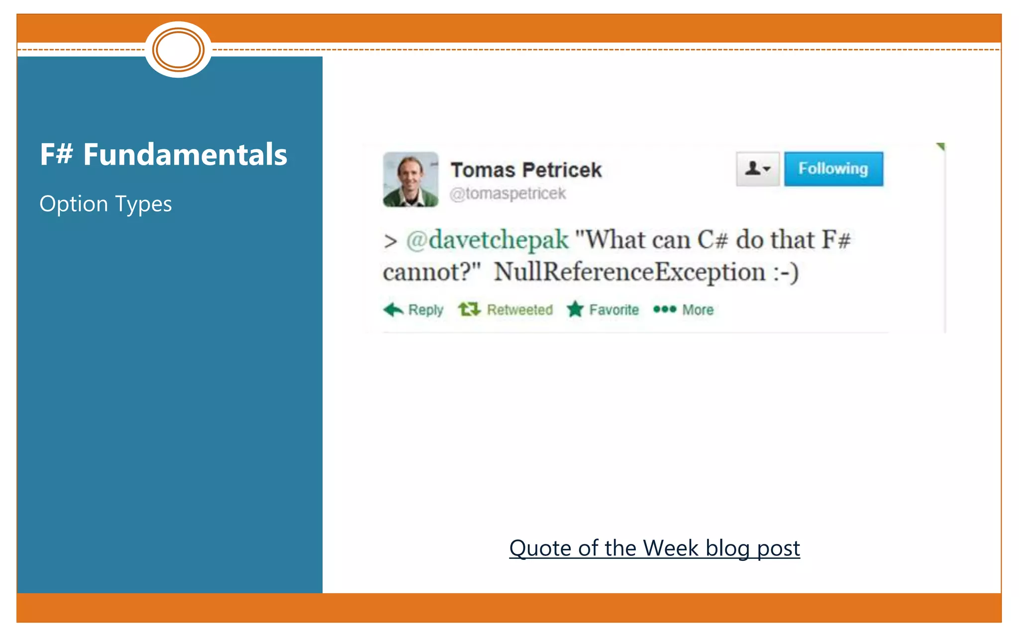 Quote of the Week blog post
Option Types
F# Fundamentals
 