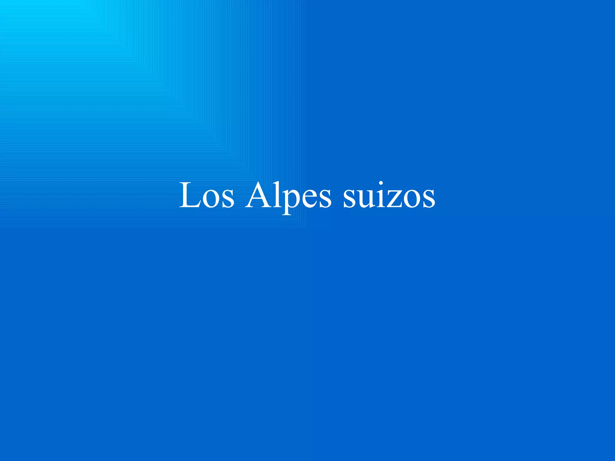 Los Alpes suizos