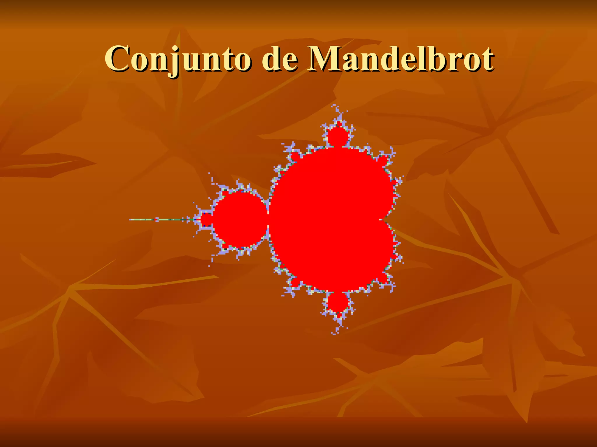 Conjunto de Mandelbrot 