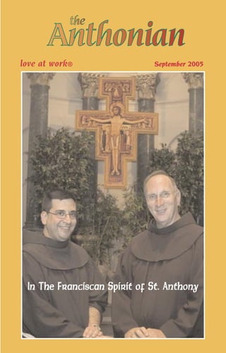 love at work®                September 2005




 In The Franciscan Spirit of St. Anthony