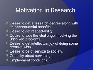 research methodology , scope, motivation types of research , research ...