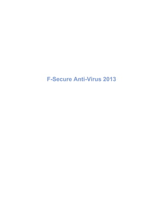 F-Secure Anti-Virus 2013
 