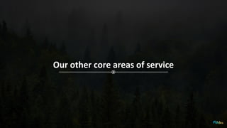 Our other core areas of service
 