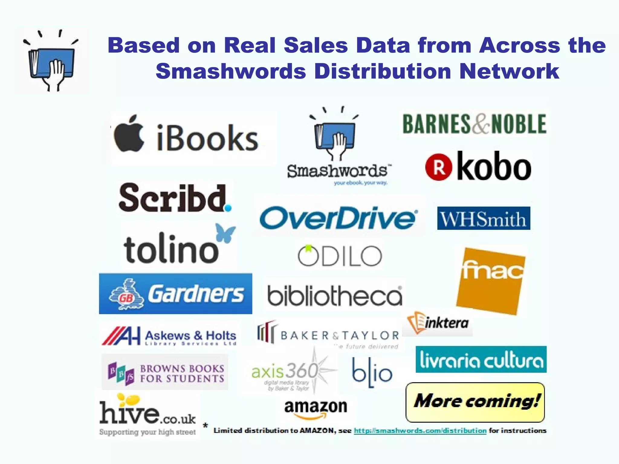 Based on Real Sales Data from Across the
Smashwords Distribution Network
 