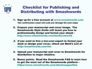 Have you heard about assetless
(metadata-only) preorders?
• For three years running now, the Smashwords Survey
conclusivel...