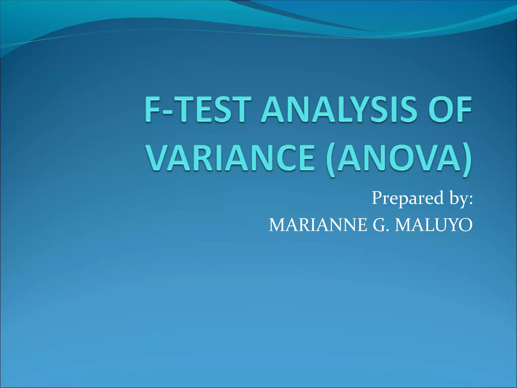 Prepared by:
MARIANNE G. MALUYO
 