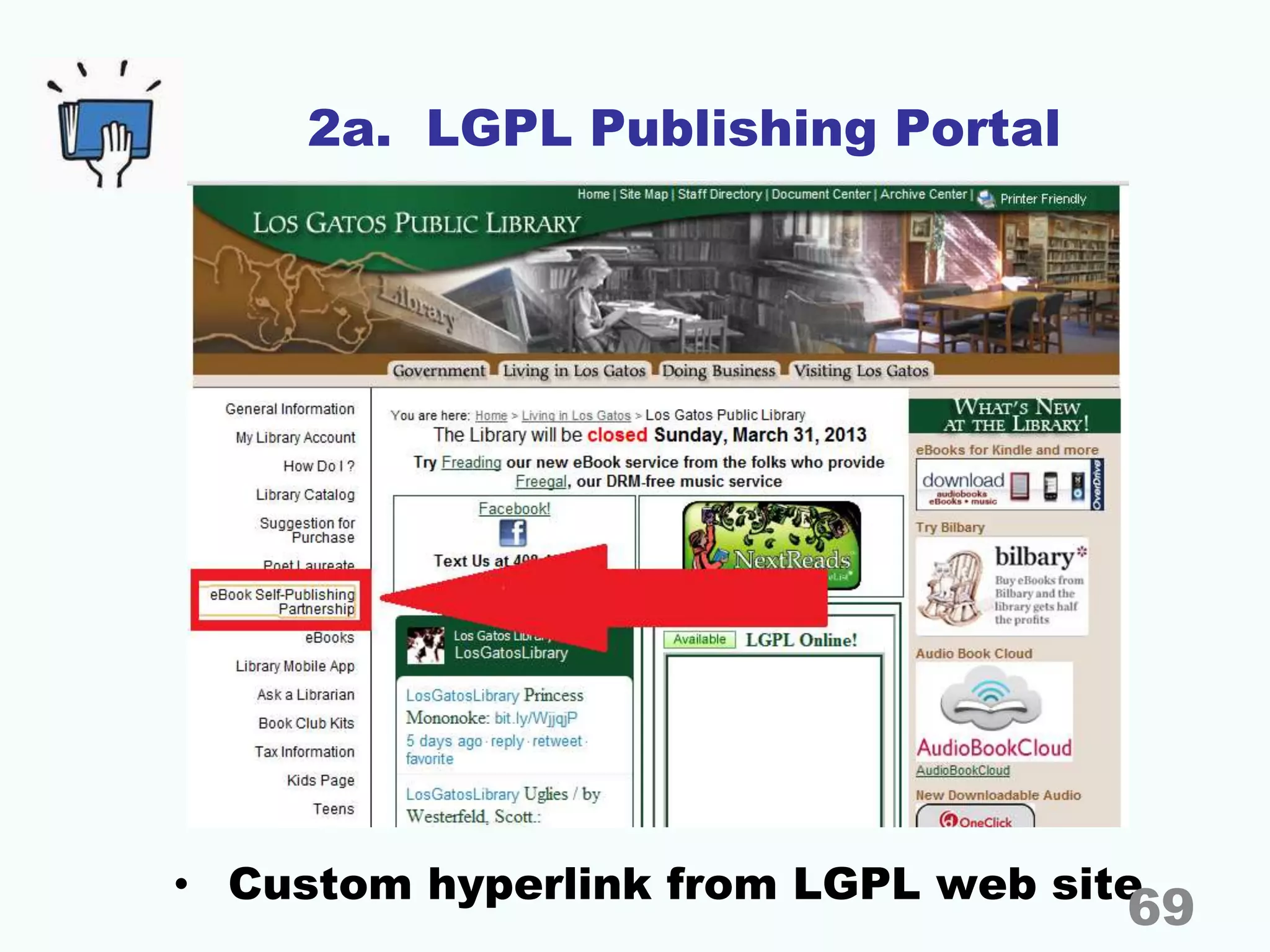 2a. LGPL Publishing Portal
• Custom hyperlink from LGPL web site
69
 