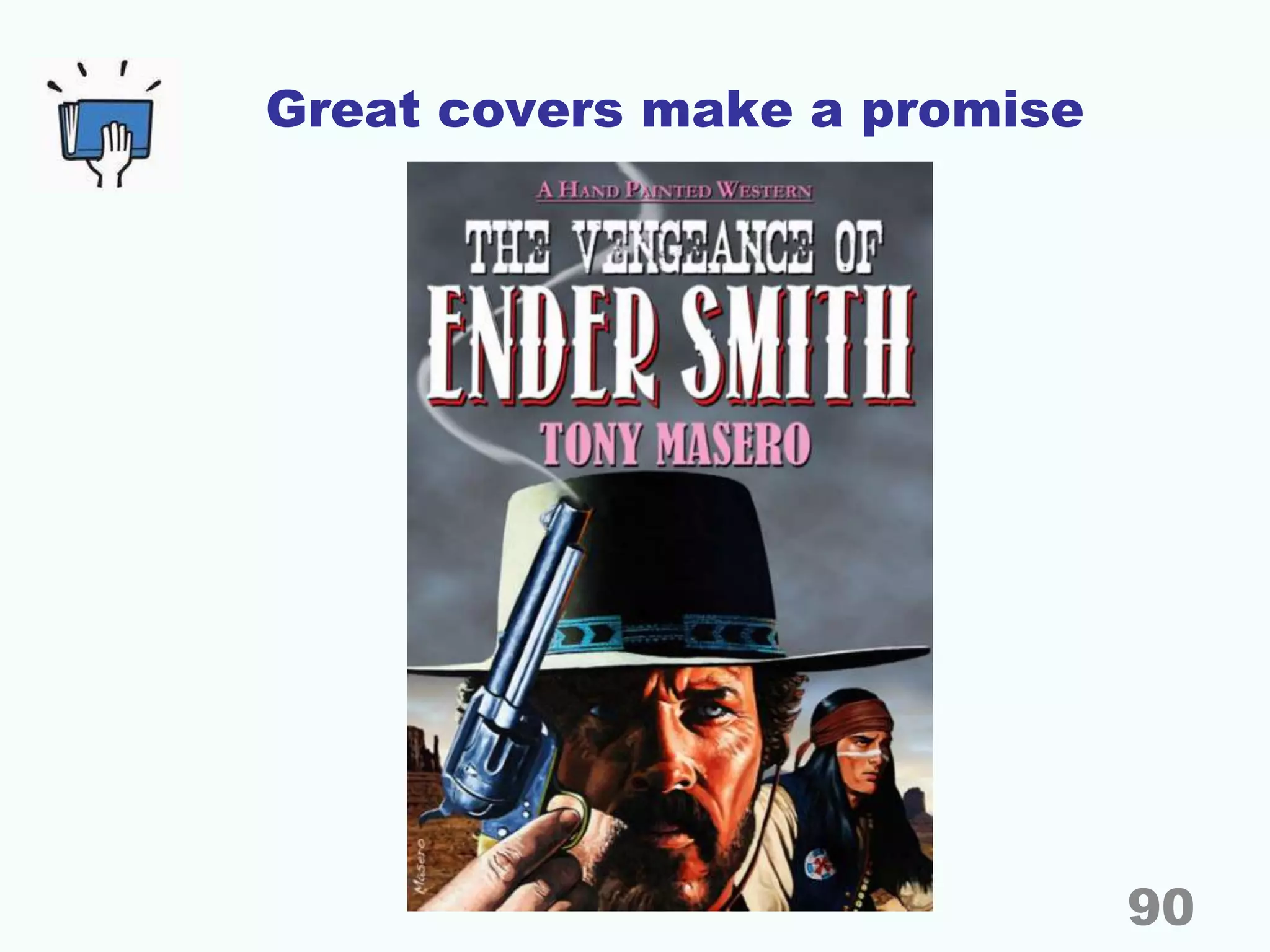 Great covers make a promise
90
 