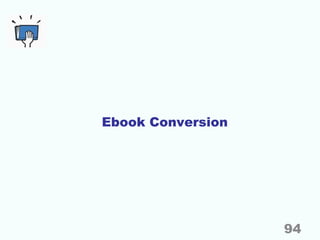 Ebook Conversion
94
 