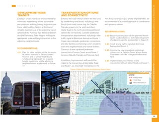 Primary Retail
LEGEND
Transit Stop
Metro Alternative BM
V I S I O N P L A NV I S I O N P L A N
DEVELOPMENT NEAR
TRANSIT
Create an urban mixed-use environment that
minimizes dependency on the automobile
and prioritizes walking, biking, and transit use.
Focus taller building heights at the transit
stops to maximize use of the adjoining transit
options of the Potomac Yard Metrorail Station
and the Transitway. Taller heights will require
appropriate scale and height transition to the
adjoining neighborhoods.
RECOMMENDATIONS:
1.9	 Plan for taller heights at the locations
of transit stations at Swann Street/
Route 1 and E. Glebe Road/Route
1, following standards for required
height transitions to the adjoining
neighborhoods as depicted in Figure
25.
TRANSPORTATION OPTIONS
AND CONNECTIVITY
Enhance the road network within the Plan area
by establishing new blocks, including a new
North-South road connecting the Oakville
Triangle property to the south with East
Glebe Road to the north, providing additional
options for connectivity. Consider additional
transportation improvements, including a new
traffic signal at Montrose Avenue and Route 1.
Create new sidewalks, pedestrian connections,
and bike facilities connecting current residents
with new neighborhoods and transit facilities.
Construct a new signalized pedestrian
connection at Fannon Street across Route 1
between Oakville Triangle and Potomac Yard.
In addition, improvements will need to be
made to the intersection at East Glebe Road
and Route 1, an important intersection in the
Plan Area and the City as a whole. Improvements are
recommended in a phased approach in coordination
with property owners.
RECOMMENDATIONS:
1.10	Require construction of the planned North-
South road and streets with redevelopment
of adjacent parcels, as depicted in Figure 9.
1.11	Install a new traffic signal at Montrose
Avenue and Route 1.
1.12	Construct a new signalized pedestrian
connection at Fannon Street across Route
1 between Oakville Triangle and Potomac
Yard.
1.13	Implement improvements to the
intersection at East Glebe Road and Route 1.
Figure 2: Metro Proximity and Adjoining Transit Stops
13
OAKVILLETRIANGLEANDROUTE1|CorridorVisionPlanandUrbanDesignStandards&GuidelinesWORKINGDRAFT/JUNE252015OAKVILLETRIANGEANDROUTE1|CorridorVisionPlanandUrbanDesignGuidelines,CityofAlexandria,VA
13
 