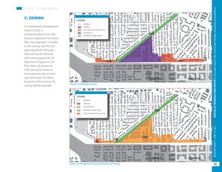 Figure 22: Existing Zoning
Figure 23: Proposed Zoning and Existing Zoning
CDD#19
LEGEND
CDD#10
CSL/Commercial Service Low
I/Industrial
POS/Parks & Open Space
CDD#19
LEGEND
CDD#10
Proposed CDD
POS/Park & Open Space
CSL/Commercial Service Low
P L A N F R A M E W O R KP L A N F R A M E W O R K
A Coordinated Development
District (CDD) is
recommended for the Plan
Area to implement the Vision
Plan. This approach is similar
to the zoning used for the
adjoining North Potomac
Yard and South Potomac
Yard zoning approvals. As
depicted in Figure 23, the
Plan does not proposed
CDD zoning for some of
the properties due to their
size and shape. For these
properties the exisitng CSL
zoning will be retained.
C. ZONING
43
OAKVILLETRIANGLEANDROUTE1|CorridorVisionPlanandUrbanDesignStandards&GuidelinesWORKINGDRAFT/JUNE2015OAKVILLETRIANGLEANDROUTE1|CorridorVisionPlanandUrbanDesignStandards&GuidelinesWORKINGDRAFT/JUNE252015
43
OAKVILLETRIANGLEANDROUTE1|CorridorVisionPlanandUrbanDesignStandards&GuidelinesWORKINGDRAFT/JUNE252015
 