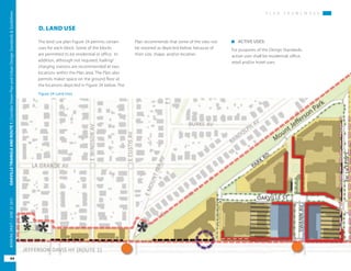 Figure 24: Land Uses
P L A N F R A M E W O R K
OAKVILLETRIANGLEANDROUTE1|CorridorVisionPlanandUrbanDesignStandards&Guidelines
44
WORKINGDRAFT/JUNE2015OAKVILLETRIANGLEANDROUTE1|CorridorVisionPlanandUrbanDesignStandards&Guidelines
44
WORKINGDRAFT/JUNE252015
P L A N F R A M E W O R K
Plan recommends that some of the sites not
be rezoned as depicted below, because of
their size, shape, and/or location.
The land use plan Figure 24 permits certain
uses for each block. Some of the blocks
are permitted to be residential or office. In
addition, although not required, fueling/
charging stations are recommended at two
locations within the Plan area. The Plan also
permits maker space on the ground floor at
the locations depicted in Figure 24 below. The
D. LAND USE
	 ACTIVE USES:
For purposes of the Design Standards,
active uses shall be residential, office,
retail and/or hotel uses.
 