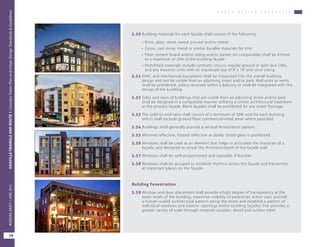 U R B A N D E S I G N C H A R A C T E R
OAKVILLETRIANGLEANDROUTE1|CorridorVisionPlanandUrbanDesignStandards&Guidelines
74
WORKINGDRAFT/JUNE2015OAKVILLETRIANGLEANDROUTE1|CorridorVisionPlanandUrbanDesignStandards&Guidelines
74
WORKINGDRAFT/JUNE2015
5.50	Building materials for each façade shall consist of the following:
• 	Brick, glass, stone, wood, precast and/or metal
• 	Stone, cast stone, metal or similar durable materials for trim
•	 Fiber cement board and/or siding and/or panels (or comparable) shall be limited
to a maximum of 20% of the building façade
•	 Prohibited materials include synthetic stucco, regular ground or split face CMU,
and any masonry units with an expressed size of 8” x 16” and vinyl siding.
5.51	HVAC and mechanical equipment shall be integrated into the overall building
design and not be visible from an adjoining street and/or park. Wall units or vents
shall be prohibited, unless recessed within a balcony or shall be integrated with the
design of the building.
5.52	Sides and rears of buildings that are visible from an adjoining street and/or park
shall be designed in a compatible manner utilizing a similar architectural treatment
as the primary façade. Blank façades shall be prohibited for any street frontage.
5.53	The solid to void ratio shall consist of a minimum of 30% void for each building
which shall exclude ground floor commercial-retail areas where provided.
5.54	Buildings shall generally provide a vertical fenestration pattern.
5.55	Mirrored reflective, frosted reflective or darkly tinted glass is prohibited.
5.56	Windows shall be used as an element that helps to articulate the character of a
façade, and designed to reveal the thickness/depth of the façade wall.
5.57	Windows shall be well-proportioned and operable, if feasible.
5.58	Windows shall be grouped to establish rhythms across the façade and hierarchies
at important places on the façade.
Building Fenestration
5.59	Window and door placement shall provide a high degree of transparency at the
lower levels of the building, maximize visibility of pedestrian active uses, provide
a human-scaled architectural pattern along the street and establish a pattern of
individual windows and exterior openings within building façades that provides a
greater variety of scale through material variation, detail and surface relief.
 