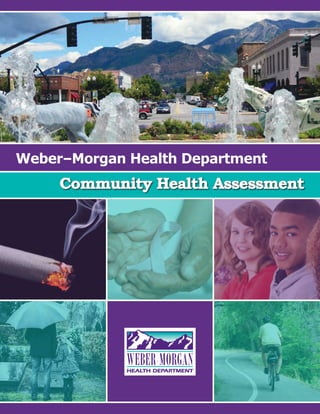Weber–Morgan Health Department
Community Health Assessment
 
