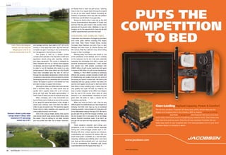 20 AUSTRALIAN TURFGRASS MANAGEMENT 18.3
EX-PATSEX-PATS
and average summer days peak at 45°C (it’s a dry
country in more ways than one!). My time here will
complete my goal of working in and understanding
turf management in almost every climate.
The project is held by a diverse private
company that operates in the education, health and
agriculture sectors along with importing vehicles
and heavy equipment. The course is designed by
Peter Harradine and we run Riviera bermudagrass
on fairways, tees and rough and TifEagle on greens
to cater to our 28 members (the owner is a very
private person!). Nine holes (which are fully floodlit)
have been completed and the next 18 will run
through the real estate development, which will see
us develop a new division of the company to provide
landscaping services for residential and commercial
clients. We expect to grow in a 50 hectare turf, tree
and plant nursery to support this division.
Although the Blue and White Nile rivers are less
than a kilometre away, our water comes from an
aquifer which supplies water with a pH of 9-plus
along with high salts. We apply approximately 1.3
million litres of water onto the 35 hectares every day.
When managing turf in this environment you
tend to throw most of what you know out the window.
If you apply the same techniques in this climate it
would cost a fortune, even more than the US$1.8
million a year we spend now. The sanctions against
Sudan tend to make materials very expensive and
most quality products out of reach.
One of the unique climatic events here are the
dust storms which travel across North Africa every
few weeks. They do nothing for our lakes, bunkers
and soil profiles and after one of these ‘harboobs’
we literally have to ‘wash’ the golf course – washing
trees is one of our regular tasks! Among the projects
on the go we have nearly finished renovating six
hectares of landscape which has seen the addition
of 800 trees and 50,000m2
of bougainvillea.
During my time at Fenti I have set up the Golf
Course Superintendents Association of Sudan and
as this is the only golf course in the country I have
assumed all the board roles. Needless to say I’m
hanging out for the opportunity to chew the fat with
a fellow superintendent just down the road!
REWARDING AND HUMBLING TIMES
I have been very fortunate to be taught by and learn
from some great mentors including Phil Knight,
John Odell, Peter Frewin, Robbie Ashes, Andrew
Purchase, Dave Patterson and John Pryor to Jack
Nicklaus and John Scott, Dr. Ronnie Duncan and
Ron Carrow, PGA Tour staff and many others willing
to pass on their knowledge.
Working away from family and friends is one
of the drawbacks of this lifestyle, and it’s certainly
not for everyone, but for me it has been extremely
rewarding and stimulating from both a career and
personal development perspective. I have worked
and trained over 1200 people, purchased over
US$25 million of golf course machinery and spent
in excess of $40 million on golf course maintenance.
Working in Third World countries is obviously
difficult; the poverty, constant sickness of staff, lack
of infrastructure and quality food are but some of
the issues you have to contend with. But there is the
rewarding side too; giving a person new skills, job
security and regular income just to feed and clothe
their family is very humbling and in return they are
very grateful and loyal. At Fenti, for instance, we
have a certain obligation to the 2000 local villagers
that live next to the course which adds an extra
element to our responsibilities. Hopefully we have
given them the skills to make a decent life for
themselves and family.
When you move on from a job it can be very
difficult given the relationships you have forged and
knowing how their lives may go. As a somewhat
sobering example, I had a situation in India were one
of my staff passed away at the age of 23. We had to
go and pick him up from the morgue ourselves, buy
the ice to pack him in and send him to his village
several hundred kilometres away. If we didn’t go
and get him we were told they would just ‘dispose’
of him.
These situations enlighten and change your
perspective on life in a positive manner, especially
seeing how under-privileged people have to live.
Working with other cultures teaches you tolerance,
understanding and important life lessons that you
would never glean in Australia. It is, and has been,
rewarding, satisfying and fulfilling when I look back
over what we have achieved and I am very proud
to be an ambassador for Australian golf course
superintendents and the legacy they leave.
Khartoum’s climate is pretty unique
– average rainfall of 120mm, winter
maximums of 8°C and average
summer days of 45°C
Fenti’s Riviera bermudagrass
fairways, tees and rough and
TifEagle greens cater for an
exclusive membership of just 28
PUTS THEPUTS THEPUTS THE
COMPETITIONCOMPETITIONCOMPETITION
TO BEDTO BEDTO BEDTO BEDTO BEDTO BED
Class-Leading Payload Capacity, Power & Comfort
The all-new Jacobsen Truckster XD heavy-duty utility vehicle features the
largest and toughest bed in the industry. With a massive 1,610 kg (3,550-lb)
payload capacity and thick 12-gauge steel, the Truckster XD hauls more turf,
more rocks, more sand, more of anything you need to move. That means less
trips, less time and less work. Only the all-new Jacobsen Truckster XD can
make easy work of your toughest jobs. Visit www.jacobsen.com or your local
Jacobsen dealer to schedule a demo.
ATM/TruckComp/5/2016
www.jacobsen.com
 