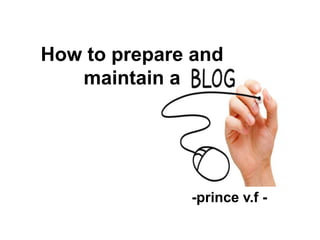 How to prepare and
maintain a
-prince v.f -
 
