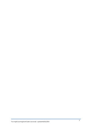 Training & Learning;SouthSudan case study – updated02/01/2014
7
 