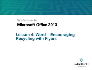 Lesson 4: Word – Encouraging Recycling with Flyers  