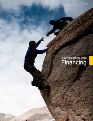 Section heading
33Beyond borders Biotechnology Industry Report 2015
Financing
Beyond borders 2015
33Beyond borders Biotechnology Industry Report 2015
Financing
 