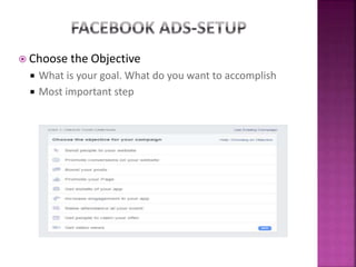  Choose the Objective
 What is your goal. What do you want to accomplish
 Most important step
 