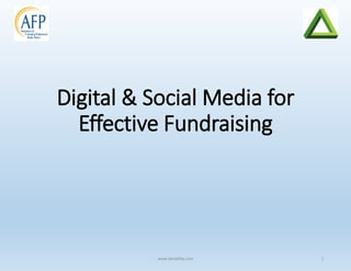 Digital & Social Media for
Effective Fundraising
1www.denalifsp.com
 