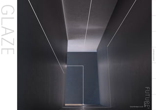 SUSPENDED/SURFACE
GLAZE
119
futuredesigns.co.uk
 