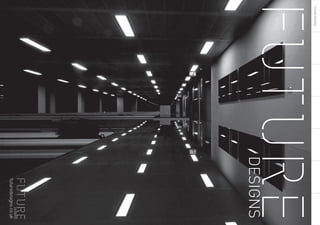 FUTUREDESIGNS
DesignTools
7
futuredesigns.co.uk
 