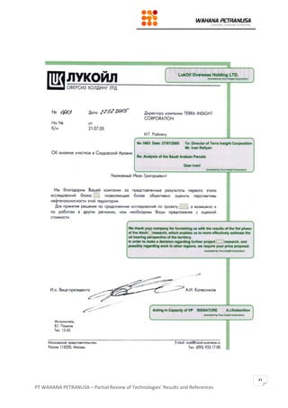 PT WAHANA PETRANUSA – Partial Review of Technologies’ Results and References
41
 