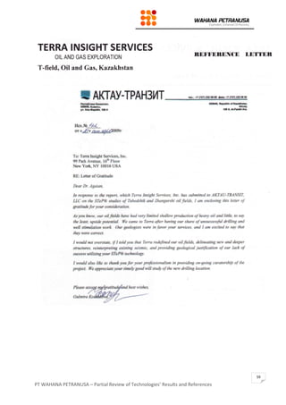 PT WAHANA PETRANUSA – Partial Review of Technologies’ Results and References
59
 
